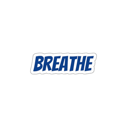 Breathe Die-Cut Stickers